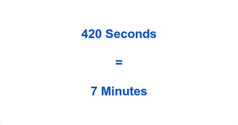 420 seconds to minutes
